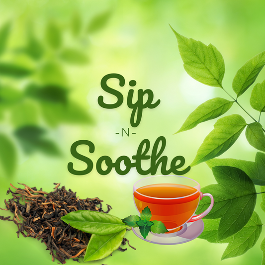 Sip -N- Soothe | Rest & Relaxation Blend