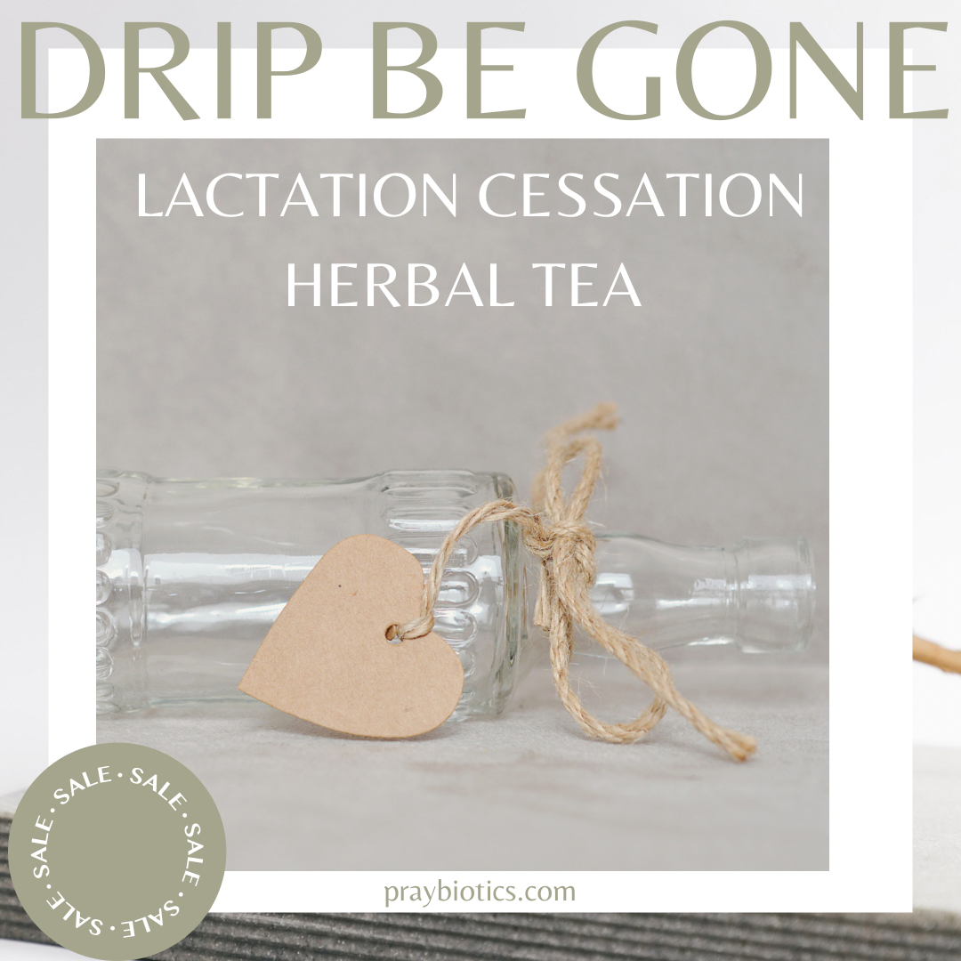 Drip Be Gone - Lactation Cessation Herbal Tea